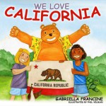 We Love California! - Gabriella Francine