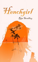 Henchgirl - Rita Stradling