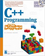 C++ Programming For The Absolute Beginner - Dirk Henkemans, Mark Lee