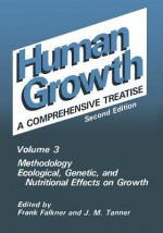 Methodology Ecological, Genetic, and Nutritional Effects on Growth - Frank Falkner, J M Tanner