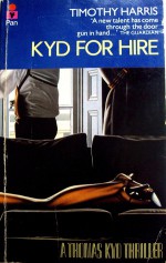 Kyd for Hire (Thomas Kyd #1) - Timothy Harris