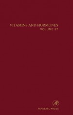 Vitamins and Hormones, Volume 57 (Vitamins & Hormones) - Gerald Litwack