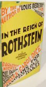 In the Reign of Rothstein - Donald Henderson Clarke