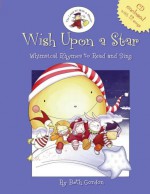 Wish Upon a Star: Whimsical Rhymes to Read and Sing [With CD] - Beth Gordon, G. Studios