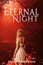 Eternal Night (The Fates of Betrayal Book 1) - Alayna Ravenwood