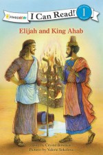 Elijah and King Ahab - Crystal Bowman