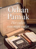 Het valies van mijn vader - Orhan Pamuk, Margreet Dorleijn, Hanneke van der Heijden