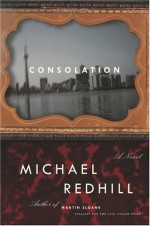 Consolation - Michael Redhill