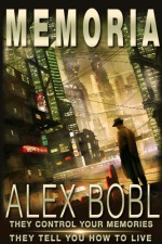 Memoria. A Corporation of Lies - Alex Bobl