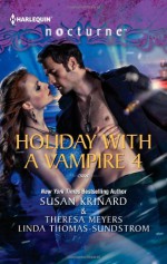 Holiday with a Vampire 4 - Susan Krinard, Linda Thomas-Sundstrom, Theresa Meyers