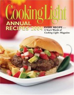 Cooking Light Annual Recipes 2004 - Heather Averett