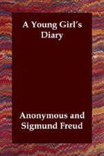 A Young Girl's Diary - Grete Lainer, Sigmund Freud, Eden Paul, Cedar Paul