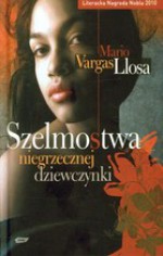 Szelmostwa niegrzecznej dziewczynki - Mario Vargas Llosa, Marzena Chrobak