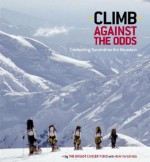 Climb Against the Odds: Celebrating Survival on the Mountain - The Breast Cancer Fund, Jessica Hurley, The Breast Cancer Fund, Mary Papenfuss