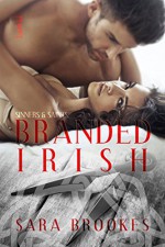 Branded Irish (Sinners & Saints Book 2) - Sara Brookes