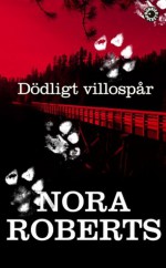 Dödligt villospår - Margareta Järnebrand, Nora Roberts