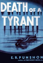 Death of a Tyrant - E.R. Punshon