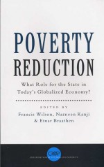 Poverty Reduction: What Role for the State in Today's Globalized Economy? - Francis Wilson, Einar Braathen, Nazneen Kanji