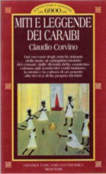 Miti e leggende dei Caraibi - Claudio Corvino