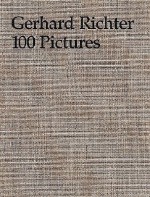 Gerhard Richter: 100 Pictures - Hans Ulrich Obrist, Guy Tosatto