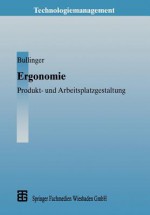 Ergonomie - Hans-Jorg Bullinger, Rolf Ilg, Marin Schmauder