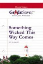 Grade Saver(Tm) Classic Notes Something Wicked This Way Comes - Jack Murphy