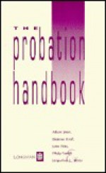 The Probation Handbook - Alison Jones, John Pitts