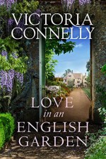 Love in an English Garden - Victoria Connelly