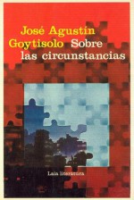 Sobre las circunstancias - José Agustín Goytisolo