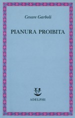 Pianura proibita - Cesare Garboli