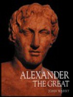 Alexander the Great (Trade Editions) - John Warry