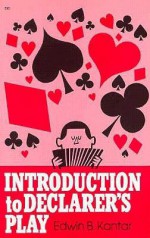 Introduction to Declarer's Play - Eddie Kantar