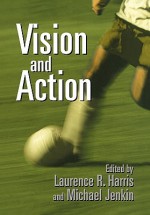 Vision and Action - Laurence R. Harris, Michael Jenkin