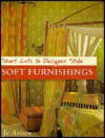 Short Cuts to Designer Style: Soft Furnishings - Jo Avison