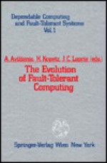 The Evolution of Fault-Tolerant Computing - William C. Carter