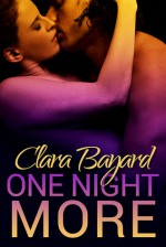 One Night More - Clara Bayard