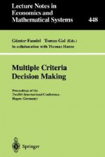 Multiple Criteria Decision Making: Proceedings of the Twelfth International Conference Hagen (Germany) - Günter Fandel