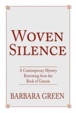 Woven Silence - Barbara Green