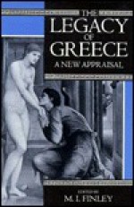 The Legacy of Greece: A New Appraisal - Moses I. Finley