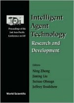 Intelligent Agent Technology - Jeffrey Bradshaw, Asia-Pacific Conference on Intelligent Agent Technology 2000