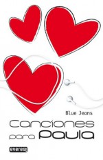 Canciones para Paula - Blue Jeans, Francisco De Paula Fernandez