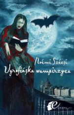 Ugrofińska wampirzyca - Noémi Szécsi