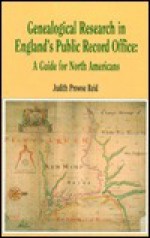 Genealogical Research In England's Public Record Office: A Guide For North Americans - Judith P. Reid, Simon Fowler