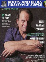 Roots & Blues Fingerstyle Guitar: Acoustic Guitar Private Lessons (Acoustic Guitar Magazine's Private Lessons) - Steve James