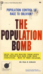 The Population Bomb - Paul R. Ehrlich