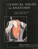 Clinical Issues in Anatomy - Frederic H. Martini, Kathleen Welch