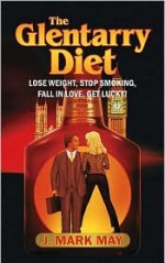 The Glentarry Diet - J. May