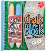 Chalk the Block: Add Humor to Your Neighborhood - Michael Sherman