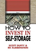 How to Invest in Self-Storage - Scott Duffy
