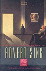 Social Communication in Advertising: Persons, Products and Images of Well-Being - William Leiss